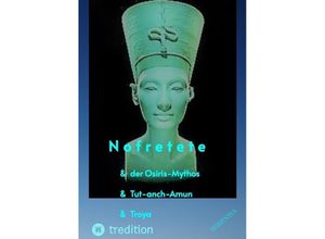 9783347803596 - Nofretete   Nefertiti   Echnaton - Shirenaya Kartoniert (TB)