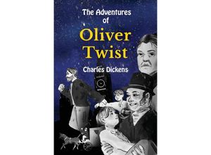 9783347806467 - The Adventures of Oliver Twist - Charles Dickens Kartoniert (TB)