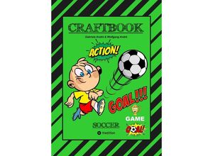 9783347807457 - CRAFTBOOK - TOLLE BASTELVORLAGE - GOAL MASTER GAME - LUSTIGE FUSSBALL MOTIVE - SPANNENDE RÄTSEL UND AUFGABEN - Gabriele André Wolfgang André Kartoniert (TB)