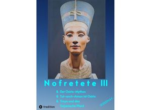 9783347810570 - Nofretete   Nefertiti III - Shirenaya _ Kartoniert (TB)