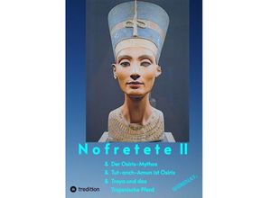 9783347812673 - Nofretete   Nefertiti II - Shirenaya _ Kartoniert (TB)