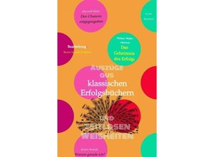 9783347817937 - Klassische Erfolgsbücher und zeitlose Weisheiten - Benno Schmid-Wilhelm William Walker Atkinson Lord Beaverbrook Kartoniert (TB)