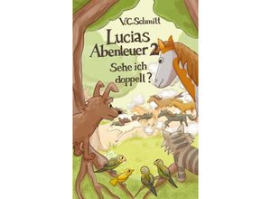 9783347824164 - Lucias Abenteuer 2 - V CSchmitt Kartoniert (TB)