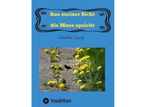 9783347824904 - Aus meiner Sicht die Muse spricht - Ingrid Rathje-Kohn Kartoniert (TB)