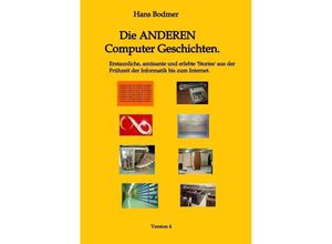 9783347827721 - Die ANDEREN Computer Geschichten - Hans Bodmer Kartoniert (TB)