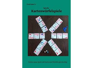 9783347828162 - Epische Kartenwürfelspiele - Fred Kater Kartoniert (TB)
