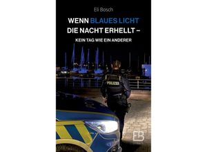 9783347829985 - Wenn blaues Licht die Nacht erhellt - Eli Bosch Kartoniert (TB)