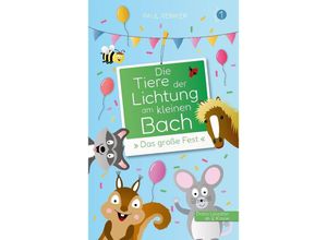 9783347836785 - Die Tiere der Lichtung am kleinen Bach - Band 1 - »Das große Fest«   Die Tiere der Lichtung am kleinen Bach Bd1 - Paul Reinker Kartoniert (TB)