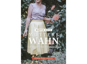 9783347836808 - Mutters Wahn - Martin Goyk Kartoniert (TB)