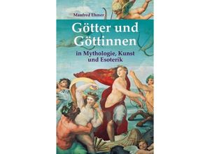 9783347845763 - Götter und Göttinnen - Manfred Ehmer Kartoniert (TB)