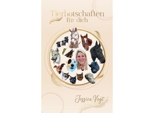 9783347857469 - Tierbotschaften für dich - Jessica Vogt Kartoniert (TB)