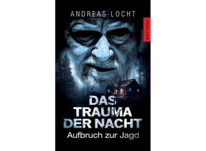 9783347866645 - Das Trauma der Nacht - Andreas Locht Kartoniert (TB)