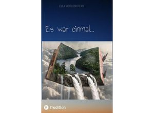 9783347867543 - Es war einmal - Ella Morgenstern Kartoniert (TB)