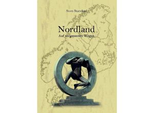 9783347874824 - Nordland Auf vergessenen Wegen Band 2 Finnland - Sven Starekad Kartoniert (TB)