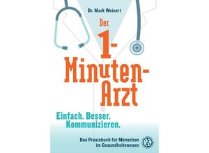 9783347878167 - Der 1-Minuten-Arzt - Mark Weinert Kartoniert (TB)