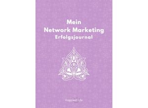 9783347878907 - Network Marketing Erfolgsjournal - Happiest Life Gebunden