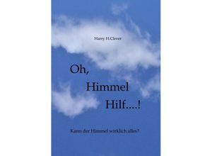 9783347886742 - Oh Himmel hilf! - Harry HClever Kartoniert (TB)