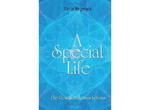 9783347890657 - A Special Life - Tanja Begerack Kartoniert (TB)