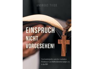 9783347898479 - Einspruch nicht vorgesehen! - Andreas Tiede Kartoniert (TB)