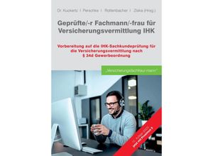 9783347904378 - Geprüfte -r Fachmann -frau für Versicherungsvermittlung IHK - GOING PUBLIC! Akademie für Finanzberatung AG Kartoniert (TB)