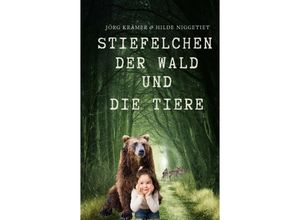 9783347909182 - Stiefelchen der Wald und die Tiere - Jörg Krämer Kartoniert (TB)