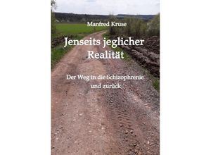 9783347916524 - Jenseits jeglicher Realität - Manfred Kruse Kartoniert (TB)