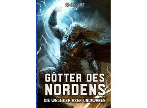 9783347923997 - Götter des Nordens - Die Welt der Asen und Wanen - Sigurd Svart Kartoniert (TB)