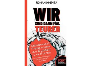 9783347925182 - Wir sind dann mal teurer - Roman Kmenta Kartoniert (TB)