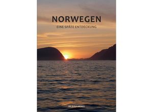 9783347927384 - Norwegen - Eine späte Entdeckung - Klaus Mewes Kartoniert (TB)