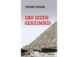 9783347933224 - Das Gizeh Geheimnis - Volker Jochim Kartoniert (TB)