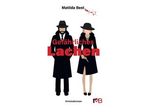 9783347935006 - Gefährliches Lachen - Matilda Best Kartoniert (TB)