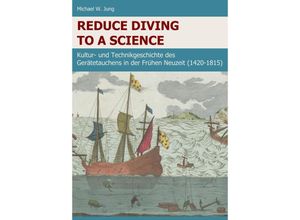 9783347935556 - Reduce Diving to a Science - Michael Jung Kartoniert (TB)