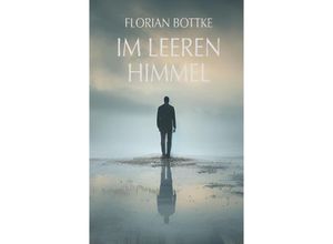 9783347939387 - Im leeren Himmel - Florian Bottke Kartoniert (TB)