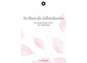 9783347943230 - Im Bann der Selbsterkenntnis - Daniela Lichtkindel Lichtkindel Brunk-Rüddel Kartoniert (TB)