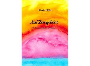 9783347944053 - Auf Zeit geliebt - Kirstin Höfer Gebunden