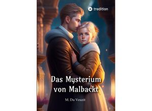 9783347947153 - Das Mysterium von Malbackt - Max Du Veuzit Sophia Wagner Kartoniert (TB)