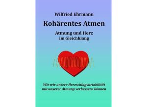 9783347952966 - Kohärentes Atmen - Wilfried Ehrmann Kartoniert (TB)