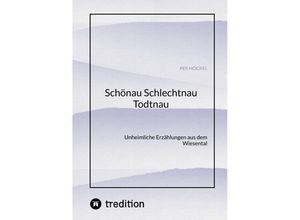 9783347953550 - Schönau Schlechtnau Todtnau - Per Möckel Kartoniert (TB)