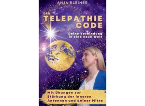 9783347954496 - Der Telepathie Code - Anja Kleiner Kartoniert (TB)