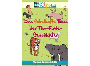 9783347955103 - Das fabelhafte Buch der Tier-Rate-Geschichten - Stefanie Hofmann-Hidde Kartoniert (TB)