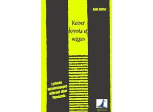 9783347956070 - Keiner konnte es wissen - Kalle Knitter Kartoniert (TB)