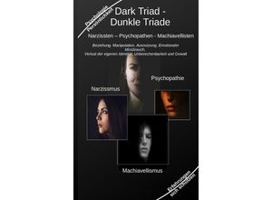 9783347956131 - Dark Triad - Dunkle Triade Narzissten - Psychopathen - Machiavellisten - Holger Kiefer Kartoniert (TB)