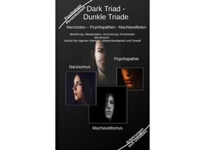 9783347956162 - Dark Triad - Dunkle Triade Narzissten - Psychopathen - Machiavellisten - Holger Kiefer Kartoniert (TB)