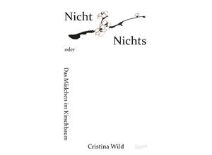 9783347956551 - Nicht Nichts - Cristina Wild Kartoniert (TB)