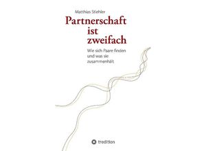 9783347958791 - Partnerschaft ist zweifach - Matthias Stiehler Kartoniert (TB)