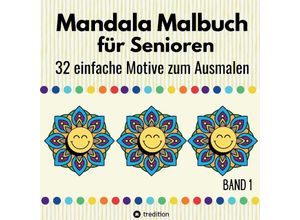 9783347959088 - Mandala Malbuch für Senioren 32 einfache Motive zum Ausmalen Fördert Entspannung Feinmotorik und Gehirntraining Erwachsene Demenzpatienten Weihnachten Weihnachtsgeschenk Advent Nikolaus Mitbringsel - Hardy Haar Kartoniert (TB)