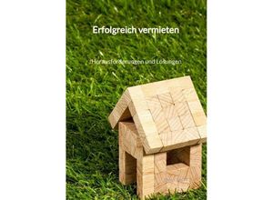 9783347959958 - Erfolgreich vermieten - Herausforderungen und Lösungen - Emily Bach Kartoniert (TB)