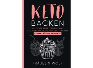 9783347962040 - KETO BACKEN - Fräulein Wolf Kartoniert (TB)