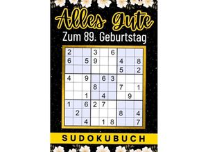 9783347963757 - 89 Geburtstag Geschenk Alles Gute zum 89 Geburtstag - Sudoku - Isamrätsel Verlag Kartoniert (TB)