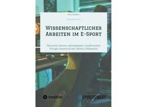 9783347963764 - Wissenschaftliches Arbeiten im E-Sport - Timo Schöber Kartoniert (TB)